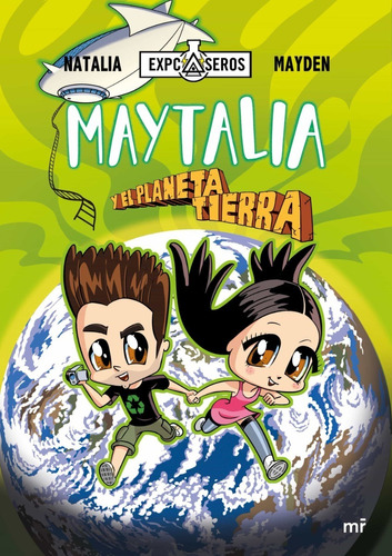 Libro Maytalia Y El Planeta Tierra Natalia Y Mayden Ed Roca