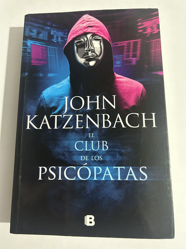 Libro El Club De Los Psicópatas  Katzenbach - Formato Grande