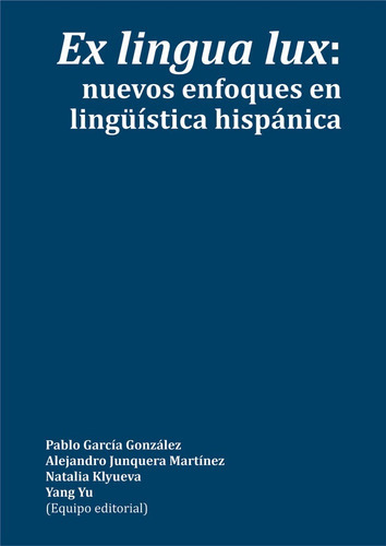 EX LINGUA LUX NUEVOS ENFOQUES EN LINGUISTI, de VV. AA.. Editorial Publicaciones Universidad de León, tapa blanda en español