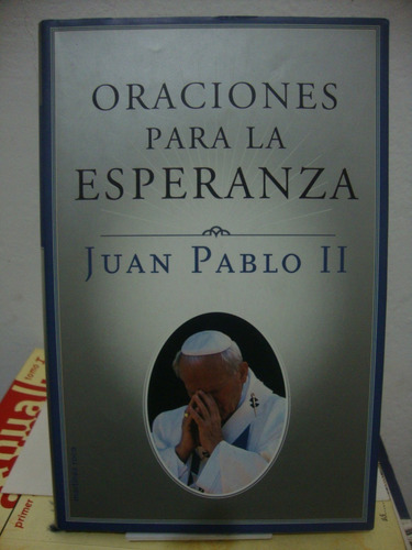 Oraciones Para La Esperanza - Juan Pablo Ii