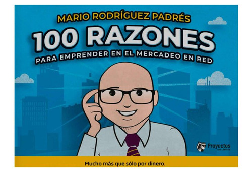 Libro 100 Razones Para Emprender En El Mercadeo En Red