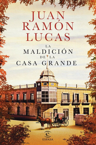 La Maldiciãâ³n De La Casa Grande, De Lucas Fernández, Juan Ramón. Editorial Espasa, Tapa Dura En Español