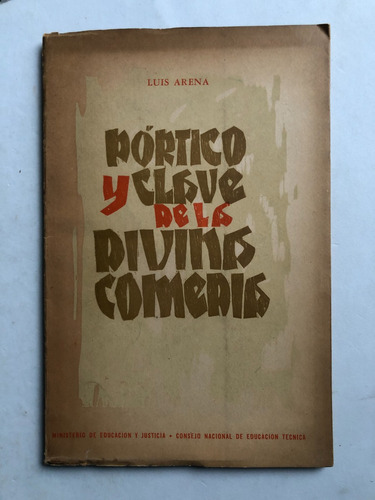 Pórtico Y Clave De La Divina Comedia Luis Arena Rebuffo