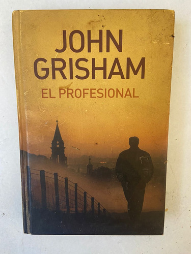 John Grisham El Profesional Tapa Dura 