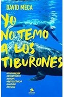 Libro Yo No Temo A Los Tiburones Una Historia De Lucha Entre