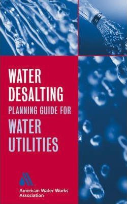Libro Water Desalting Planning Guide For Water Utilities ...
