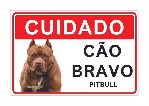 Placa Cuidado Advertência Cão Bravo Pitbull 25x18cm