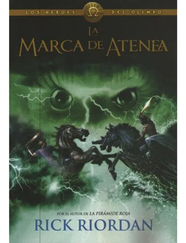 Marca De Atenea, La Los Heroes Del Olimpo Libro 3