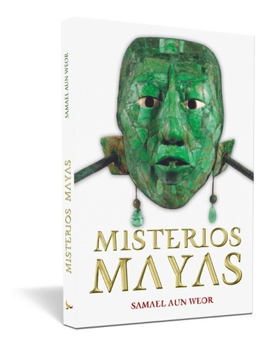 Misterios Mayas - Samael Aun Weor
