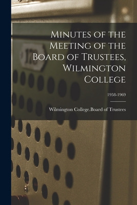 Libro Minutes Of The Meeting Of The Board Of Trustees, Wi...