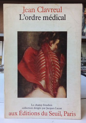 L'ordre Médical - Jean Clavreul - Éditions Du Seuil