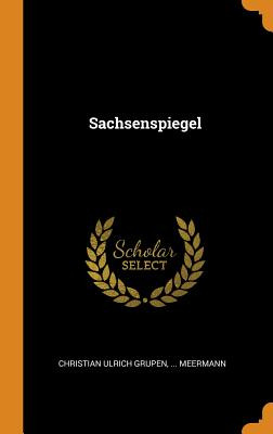 Libro Sachsenspiegel - Grupen, Christian Ulrich