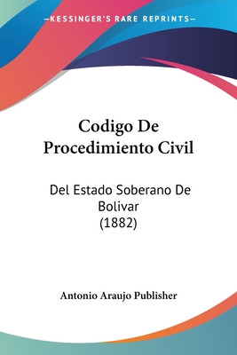 Libro Codigo De Procedimiento Civil: Del Estado Soberano ...