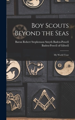 Libro Boy Scouts Beyond The Seas [microform]: My World To...