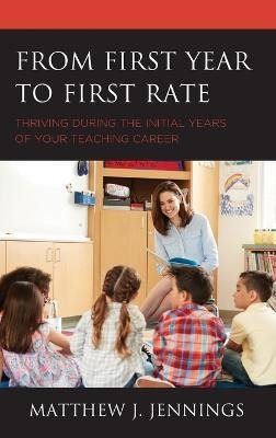 Libro From First Year To First Rate : Thriving During The...