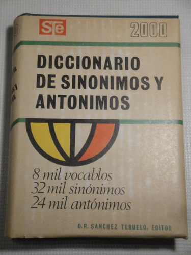 Diccionario De Sinónimos Y Antónimos 2000