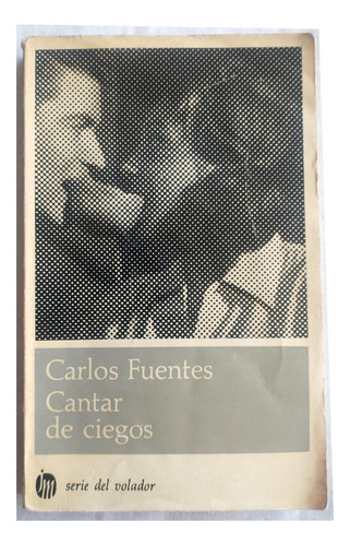 Cantar De Ciegos - Carlos Fuentes