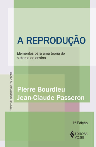 Reprodução: Elementos para uma teoria do sistema de ensino, de Passeron, Jean-Claude. Editora Vozes Ltda., capa mole em português, 2014