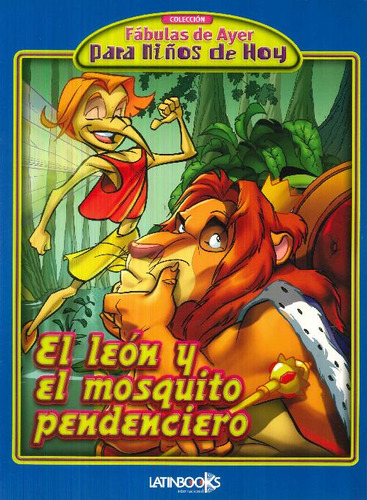 Libro El León Y El Mosquito Pendenciero De Latinbooks Intern