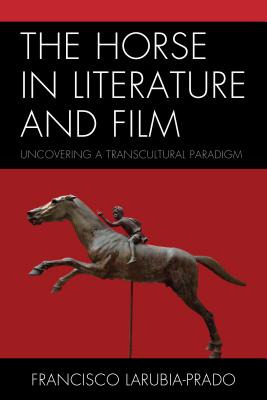 Libro The Horse In Literature And Film: Uncovering A Tran...