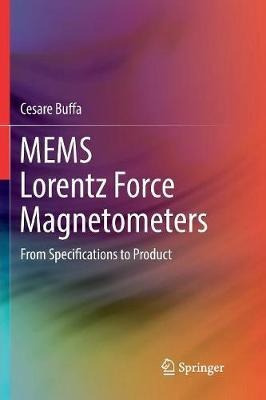 Mems Lorentz Force Magnetometers - Cesare Buffa