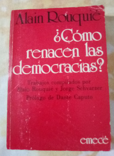 Como Renacen Las Democracias? Alain Rouquié 