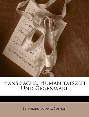 Libro Hans Sachs, Humanitatszeit Und Gegenwart - Suphan, ...