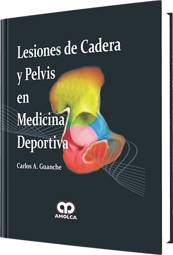 Lesiones De Cadera Y Pelvis En Medicina Deportiva