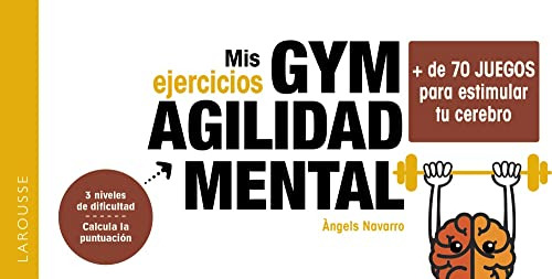 Mis Ejercicios Gym Agilidad Mental: Mas De 70 Ejercicios Par