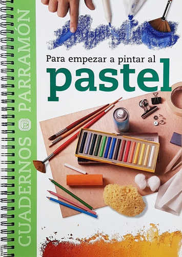 Para Empezar A Pintar Al Pastel, De Parramon, Equipo. Editorial Parramon, Tapa Blanda En Español