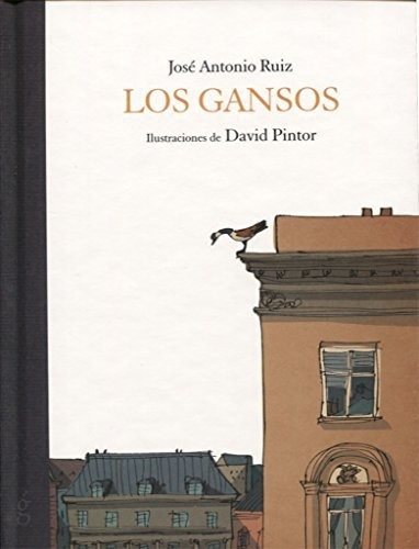 Libro Los Gansos  De Ruiz Rubio Jose Anto