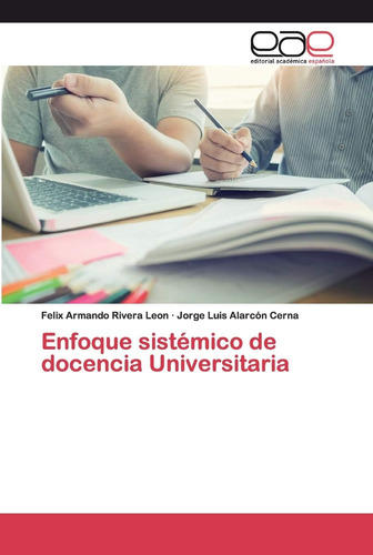 Libro: Enfoque Sistémico De Docencia Universitaria (spanish 