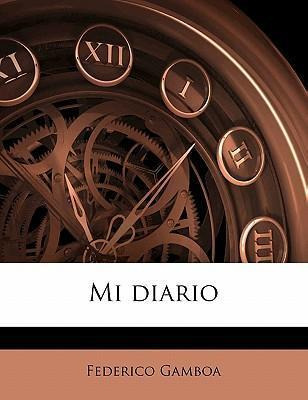 Libro Mi Diario Volume 3 - Federico Gamboa