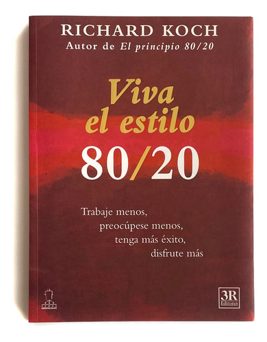  Libro Viva Al Estilo 80/20 - Richard Koch / Excelente 