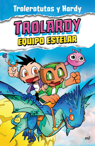 Libro Trolardy 5. Equipo Estelar