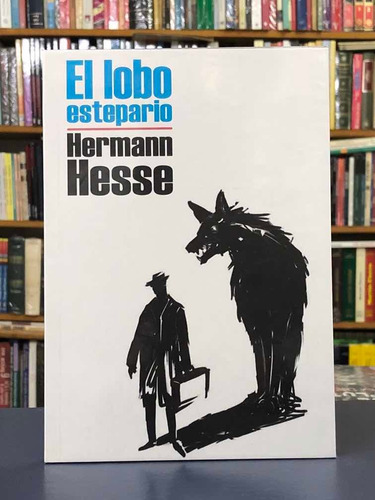 El Lobo Estepario - Hermann Hesse