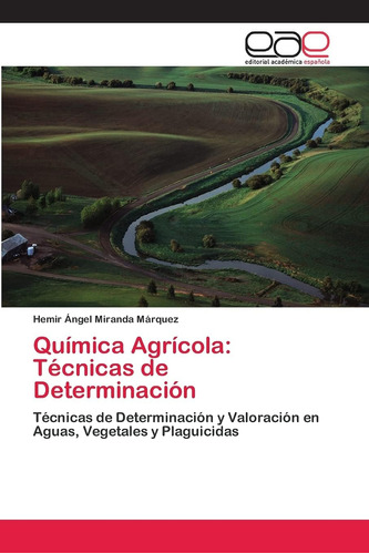 Libro: Química Agrícola: Técnicas De Determinación: Técnicas