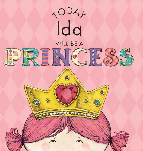 Today Ida Will Be A Princess, De Croyle, Paula. Editorial Andrews & Mcmeel, Tapa Dura En Inglés