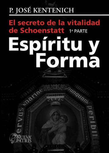 Libro: El Secreto De La Vitalidad De Schoenstatt: Espíritu Y