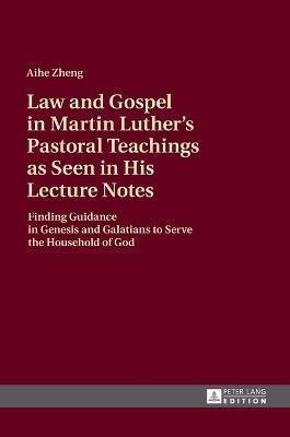 Law And Gospel In Martin Luthers Pastoral Teac Bestseaqwe