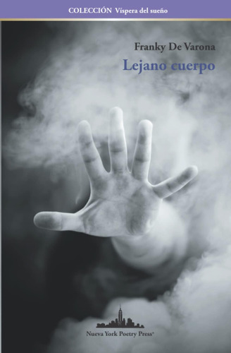 Libro: Lejano Cuerpo (colección Víspera Del Sueño) (spanish