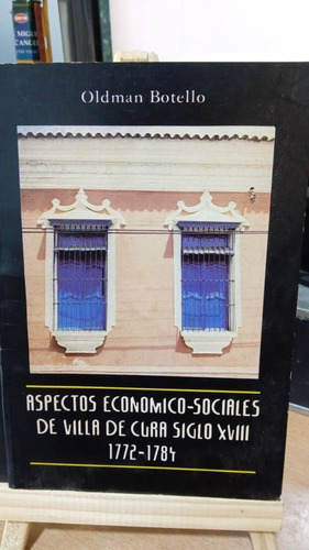 Aspectos Economicos-sociales De Villa De Cura Siglo 18