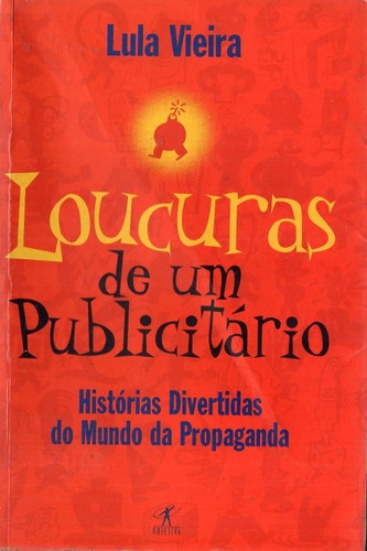 Lula Vieira - Loucuras De Um Publicitario Libro En Portugues