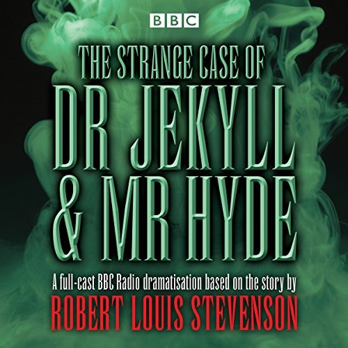 El Extrano Caso De Dr Jekyll Y Mister Hyde Bbc Radio 4 Fullc