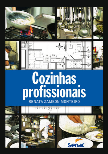 Cozinhas profissionais, de Monteiro, Renata Zambon. Editora Serviço Nacional de Aprendizagem Comercial, capa mole em português, 2019