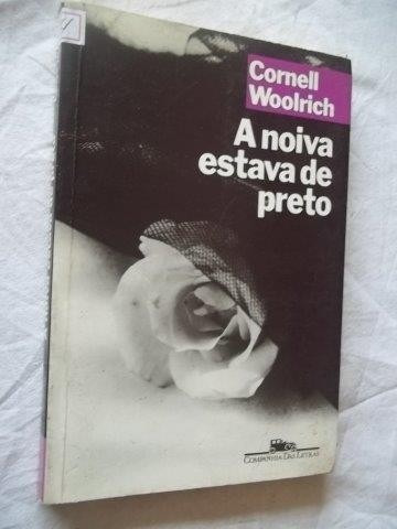 * Livro - Cornell Woolrich - A Noiva Estava De Preto