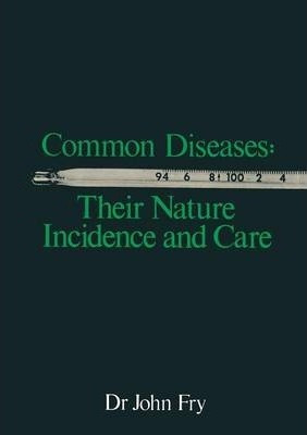 Libro Common Diseases: Their Nature Incidence And Care - ...