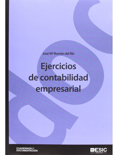 Ejercicios De Contabilidad Empresarial. Burson, Jose Maria