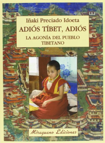 Libro Adios Tibet Adios La Agonia Del Pueblo Tibetano De Pre