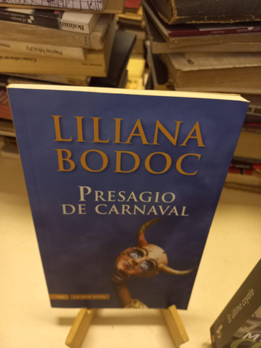 Liliana Bodoc - Presagio De Carnaval